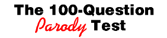 The 100-Question Parody Test